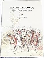Etienne Provost Man of the Mountains 0943604249 Book Cover