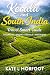 Kerala and South India Travel Smart Guide 2026: No guesswork. Just the best of South India done right.