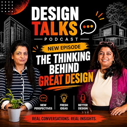 Beyond Drawings: Conversations That Shape Great Design | Design Talks Ft. Sapna Aggarwal