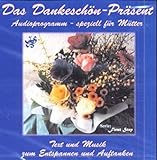 Das Dankeschön Präsent: Audioprogramm speziell für Mütter - zum Entspannen und Auftanken (First Step)