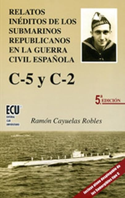 Portada de Relatos Inéditos de los Submarinos Republicanos en la Guerra Civi L Es