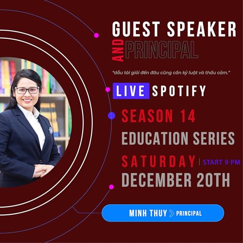 Kỷ luật, thấu cảm, AI | Nguyễn Thị Minh Th&uacute;y - Principal | Speaker #124 - Ep 192