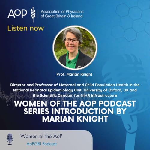 Women of the AoP Podcast Series Introduction by Marian Knight