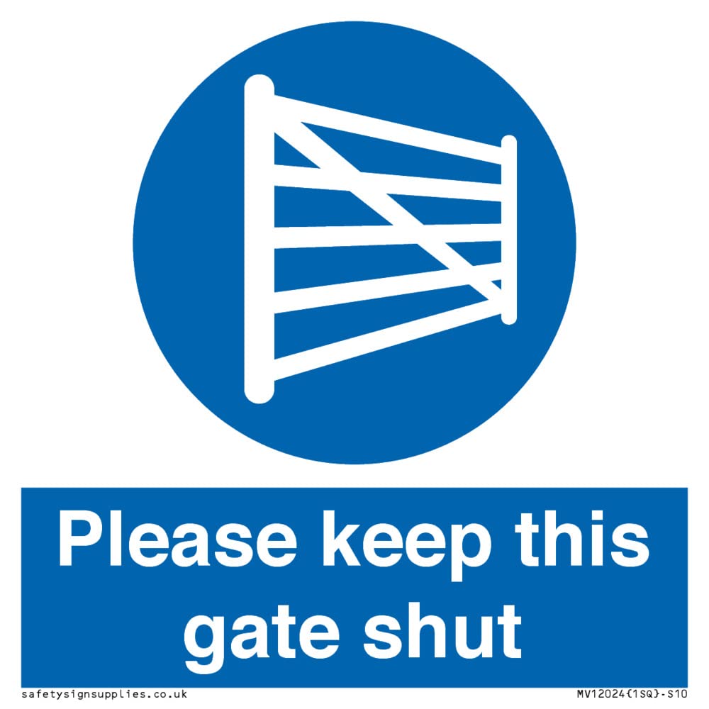 Please keep this gate shut Sign - 100x100mm - S10