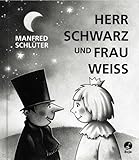  Herr Schwarz und Frau Weiss