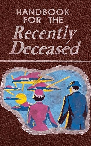 Handbook for the Recently Deceased: The Afterlife : Journal