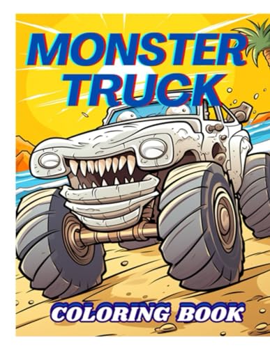 Monster Truck Coloring Book: Over 50 unique monster trucks ready for your imagination!