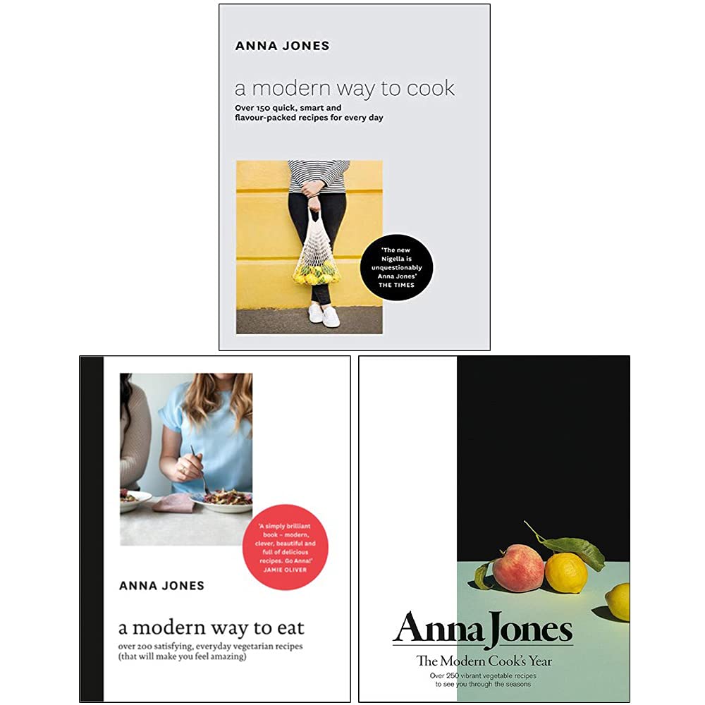Anna Jones Collection 3 Books Set (A Modern Way to Cook, A Modern Way to Eat, The Modern Cook’s Year)