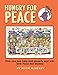 Hungry for Peace: How You Can Help End Poverty and War with Food Not Bombs