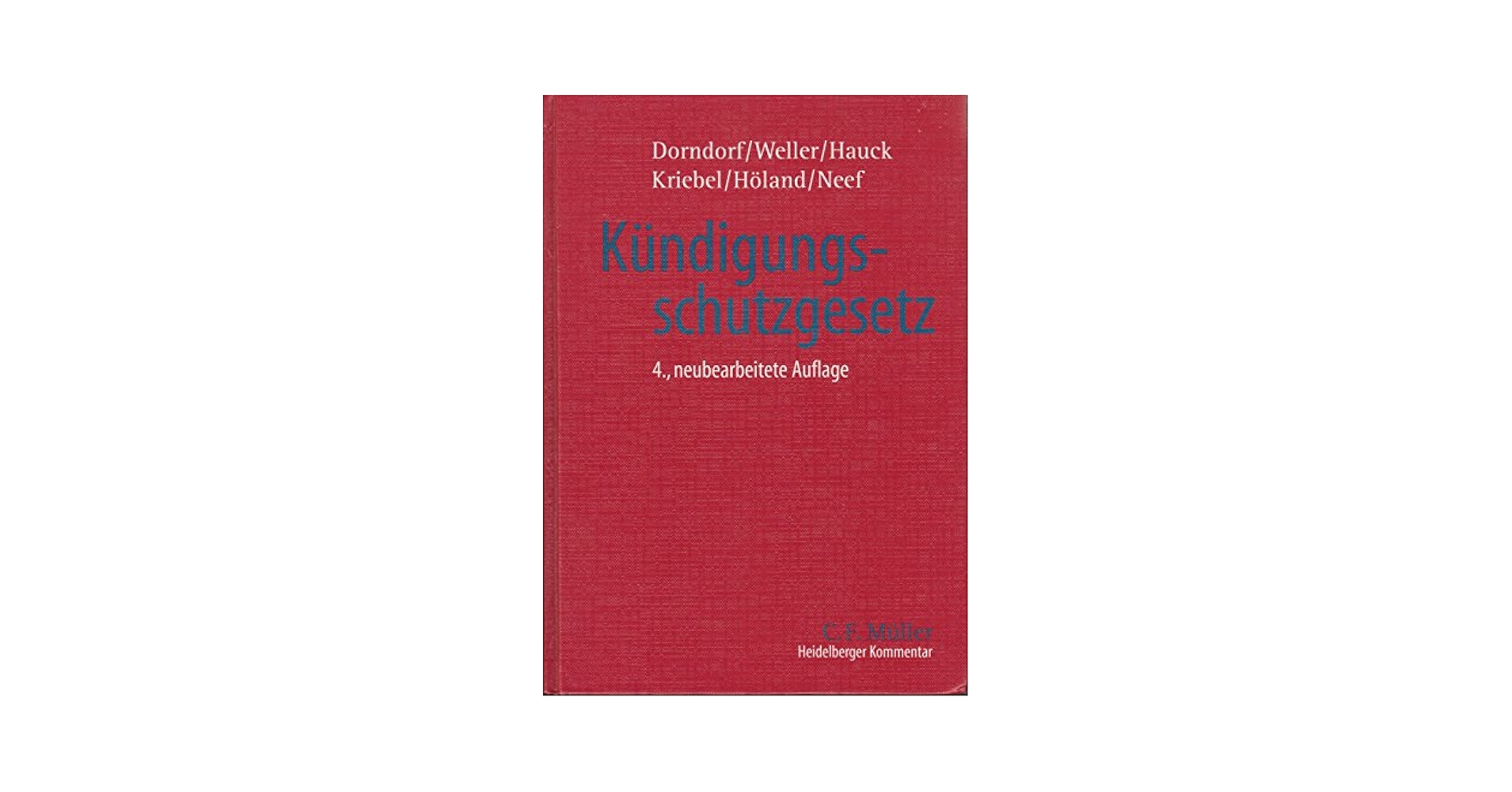 Heidelberger Kommentar zum Kündigungsschutzgesetz : Dorndorf