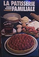 Patisserie familiale dont 65 en noir et 43 en couleur (La) (PRATIQUE B001ACMDLQ Book Cover