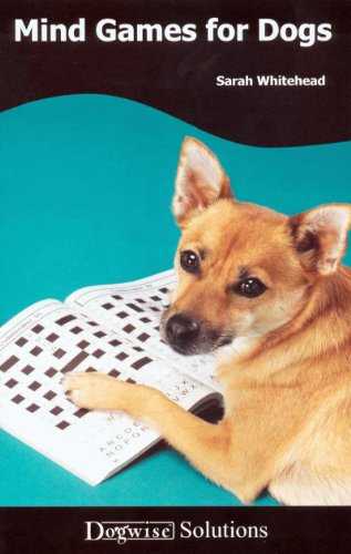 Mind Games For Dogs - Dogwise Solutions
