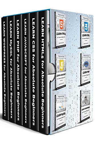 Web Development: Learn HTML, CSS, JavaScript, PHP, MYSQL and WordPress for Beginners: Learn Basics of Web Development by Learning HTML, CSS, JavaScript, ... for Absolute Beginners (Release Book 1)
