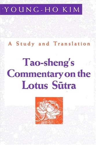 Tao-Sheng's Commentary on the Lotus Sutra: A Study and Translation