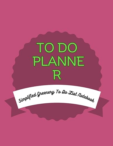 Miniatura 1 de Simplified Greenery To Do List Notebook: Beautiful Daily Planner Easily Organizes Your Daily Tasks And Boosts Productivity      Tapa blanda – 2