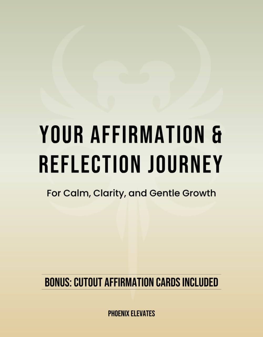 Your Affirmation & Reflection Journey: For Calm, Clarity, and Gentle Growth