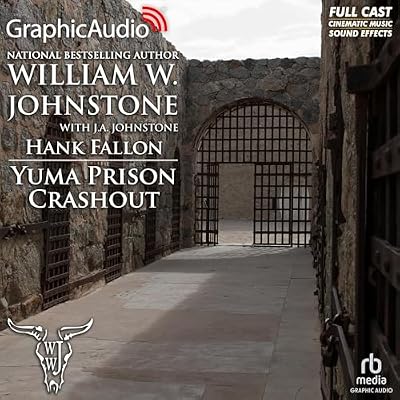 Yuma Prison Crashout [Dramatized Adaptation]: Hank Fallon, Book 1