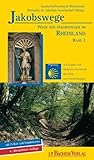  Jakobswege - Wege der Jakobspilger im Rheinland 01: In 8 Etappen von Wuppertal-Beyenburg über Köln nach Aachen/ Belgien: BD 1: In 8 Etappen von ... Rheinland/Deutsche St. Jakobus-Gesellschaft