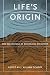 Life's Origin: The Beginnings of Biological Evolution