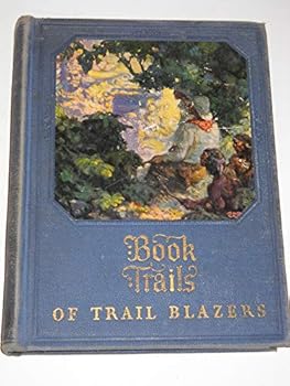 Hardcover Of Trail Blazers (Book Trails, Volume 8) Book