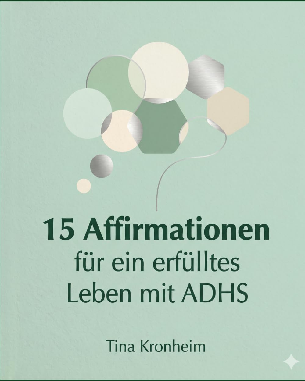 15 Affirmationen für ein Leben mit ADHS