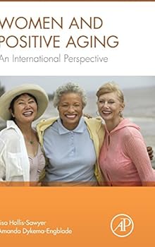 Hardcover Women and Positive Aging: An International Perspective Book