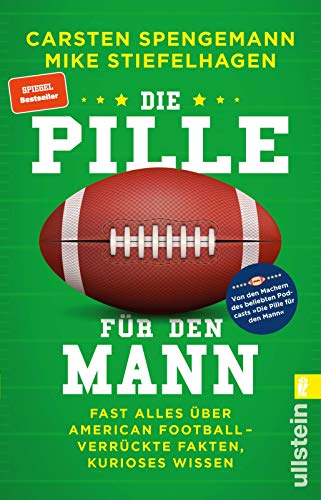 Die Pille für den Mann: Fast alles über American Football - verrückte Fakten, kurioses Wissen | Kurioses Football-Wissen – von den Machern des beliebten Podcasts „Die Pille für den Mann“ Die Pille für den Mann: Fast alles über American Football - verrückte Fakten, kurioses Wissen | Kurioses Football-Wissen – von den Machern des beliebten Podcasts „Die Pille für den Mann“