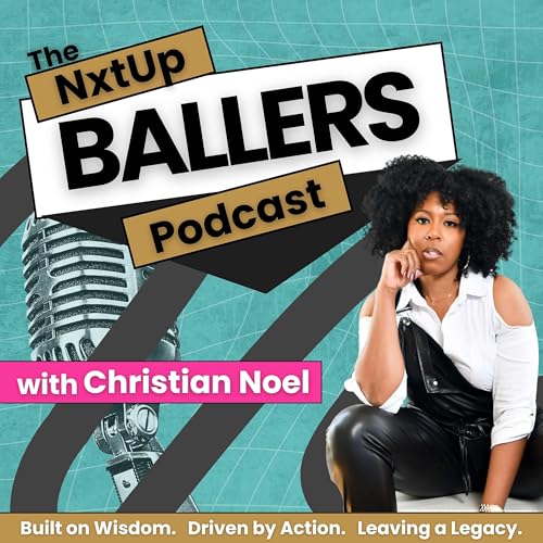 The NxtUp Ballers (Building A Life Long Legacy) Podcast Podcast Por Tim Brown arte de portada