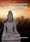 The Compassionate Bodhisattva: Unique Southeast Asian images of the Bodhisattva Avalokiteśvara