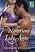 The Notorious Lady Anne (Secrets & Seduction Book 1)