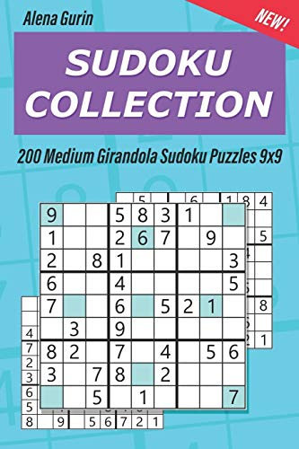Sudoku Collection: 200 Medium Girandola Sudoku Puzzles 9x9 (Sudoku Girandola)