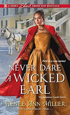 Never Dare a Wicked Earl (The Infamous Lords Book 1)
