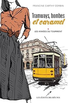 Paperback TRAMWAYS, BOMBES ET CARAMEL V 01 LES ANNEES DU TOURMENT [French] Book
