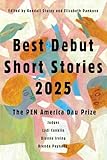 『Best Debut Short Stories 2025: The PEN America Dau Prize (English Edition)』Storey, Kendall