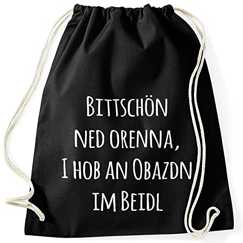 MoonWorks Turnbeutel Bittschön ned orenna, I hob an Obazdn im beidl Bayern bayrisch Bavaria schwarz unisize