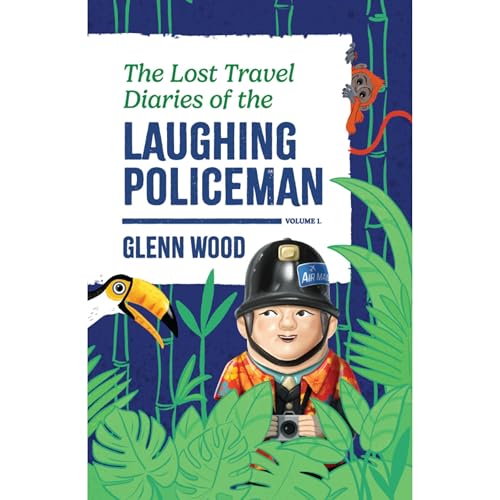 The Lost Travel Diaries of the Laughing Policeman by Glenn Wood episode artwork