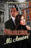 Murder, Mi Amore: Romantic Suspense