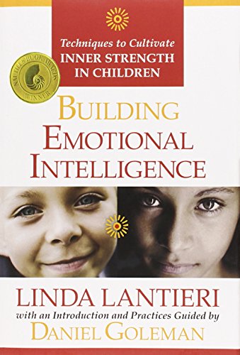 Building Emotional Intelligence: Techiques to Cultivate Inner Strength in Children