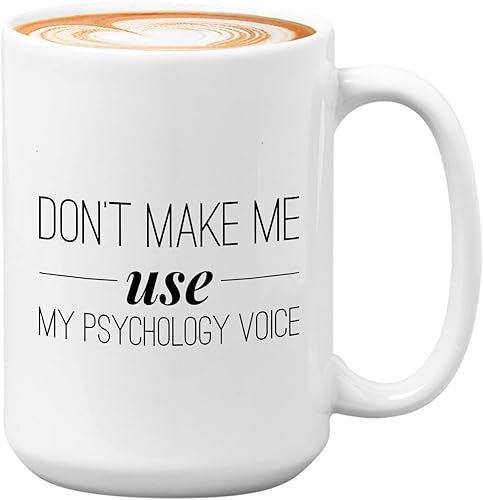 Taza de café Counselor de 15 onzas, color blanco - Dont Make me Use My Psychology Voice - Terapeuta mental Psicología Psiquiatra