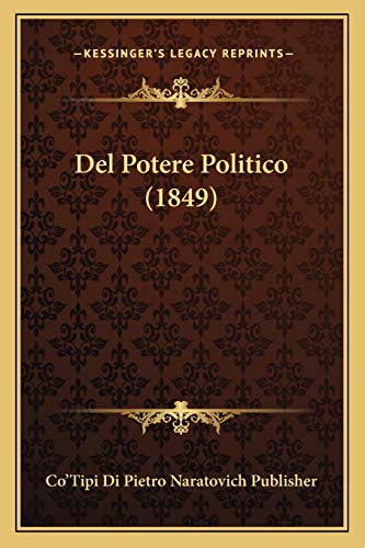 Del Potere Politico (1849) (Italian Edition)