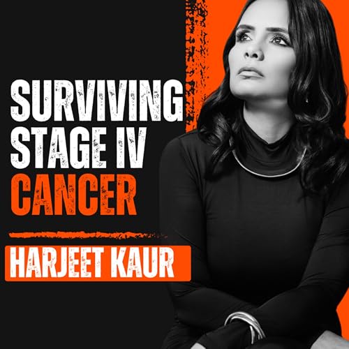 #42 Surviving Stage 4 rare Blood Cancer: Harjeet Kaur's Inspiring Journey | Truth Tribe
