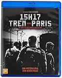 15H17 - Trem Para Paris [Blu-ray]