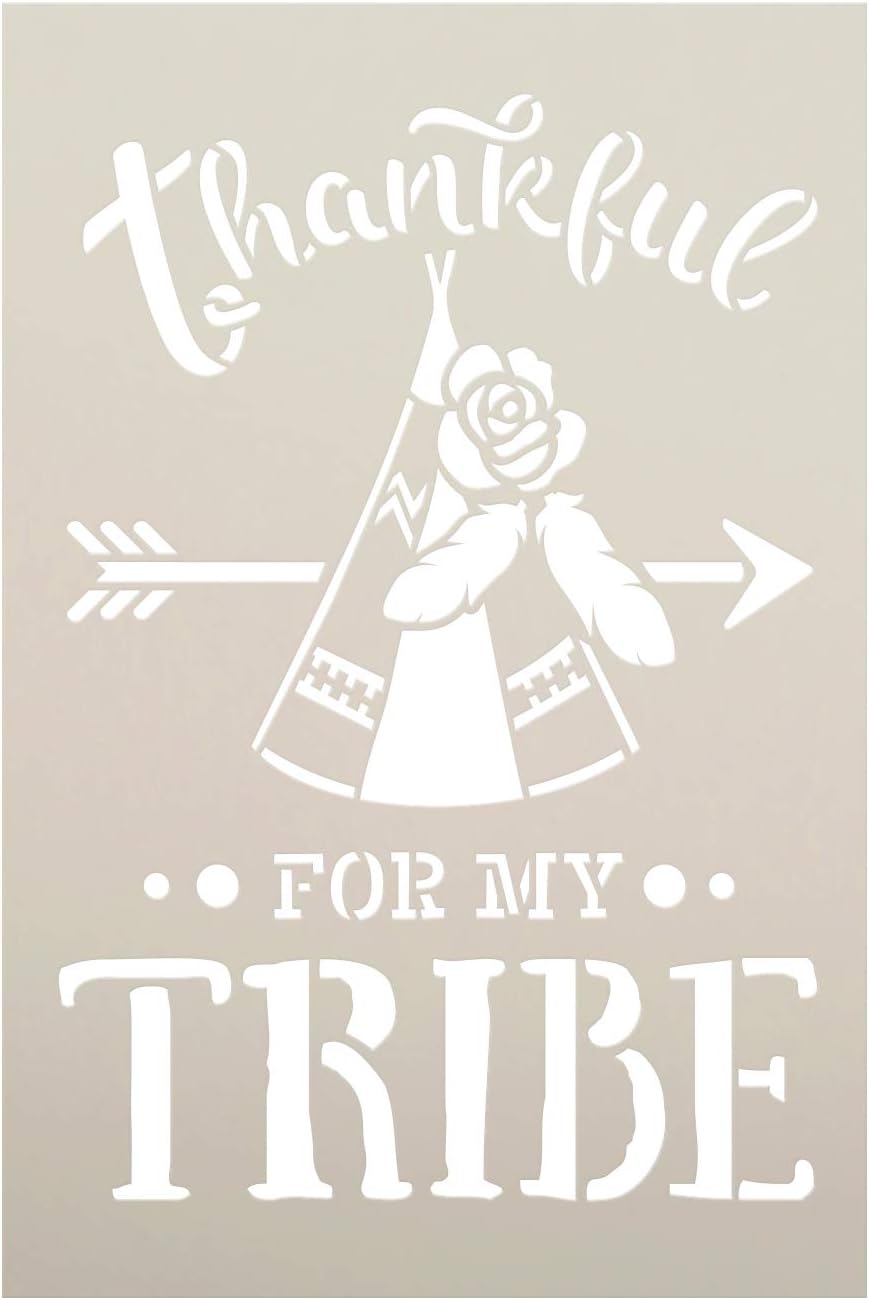 Thankful for My Tribe Stencil with Teepee by StudioR12 | DIY Tribal Pattern Family Home Decor | Boho Feather & Flower Word Art | Craft & Paint Wood Signs | Mylar Template | Select Size (6 x 9 inch)