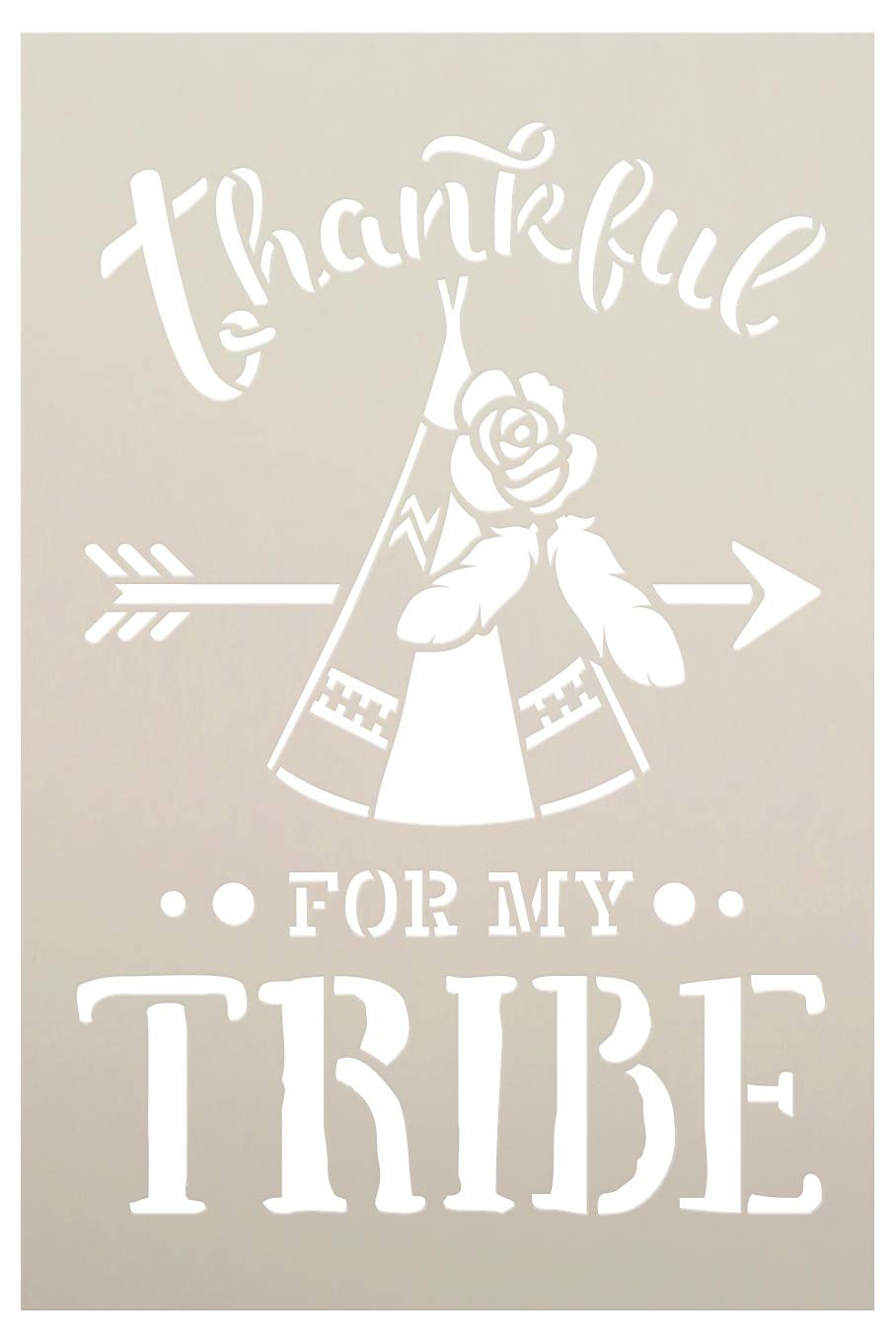 Thankful for My Tribe Stencil with Teepee by StudioR12 | DIY Tribal Pattern Family Home Decor | Boho Feather & Flower Word Art | Craft & Paint Wood Signs | Mylar Template | Select Size (6 x 9 inch)