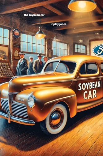 The Soybean Car: Ford's Forgotten Innovation