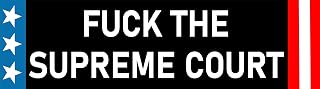 6 pcs Fuck The Supreme Court Sticker Deal Large 3x9 Car Bumper, (2) Medium 2x6, (3) Small 1x3 Scrapbooking, Phone or Anywhere Corrupt Government Supreme Court Sucks
