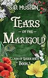 Tears of the Marigold: Clash of Goddesses, Book 3 (English Edition)