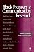 Black Pioneers in Communication Research