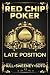 Red Chip Poker: Late Position (Volume 1)