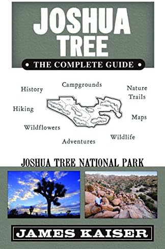 Joshua Tree: The Complete Guide: Joshua Tree National Park Paperback โ February 1, 2014